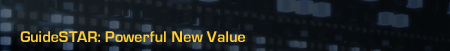  GuideSTAR: Powerful New Value